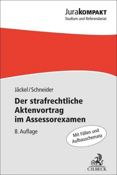 Der strafrechtliche Aktenvortrag im Assessorexamen