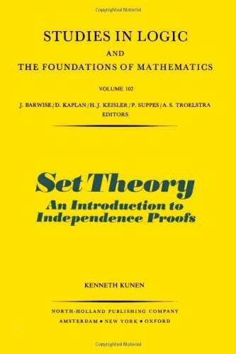 Set Theory: An Introduction to Independence Proofs (STUDIES IN LOGIC AND THE FOUNDATIONS OF MATHEMATICS)