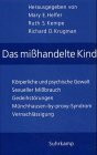 Das mißhandelte Kind