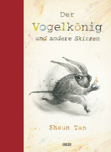 Der Vogelkönig und andere Skizzen