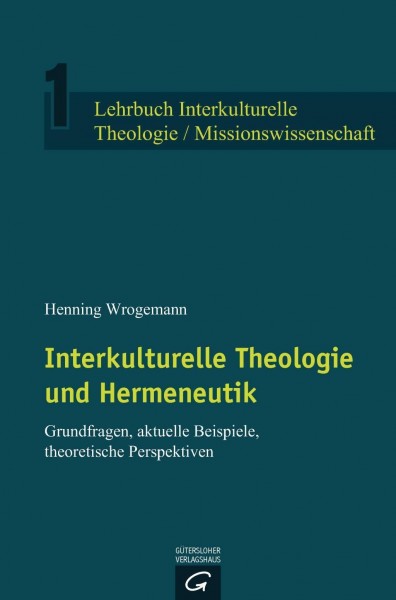 Interkulturelle Theologie und Hermeneutik