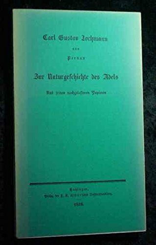 Zur Naturgeschichte des Adels. Faksimile der Erstveröffentlichung von 1838. (Jahresgabe 1982/83)