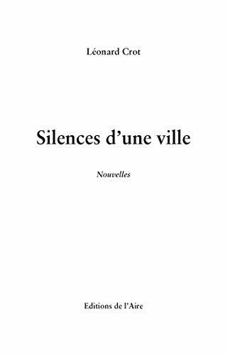 Silences d'une ville