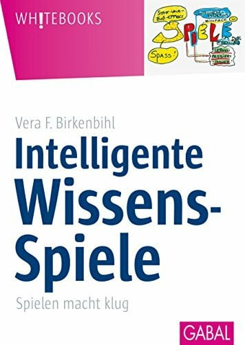 Intelligente Wissens-Spiele: Spielen macht klug (Whitebooks)