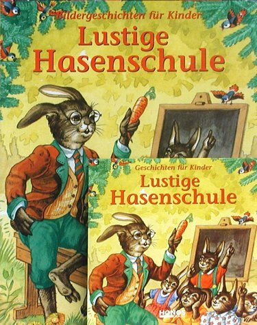Lustige Hasenschule: Bildergeschichten für Kinder