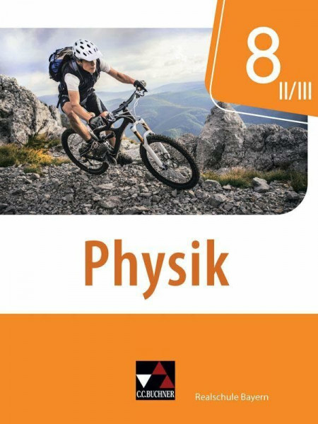 Physik – Realschule Bayern / Physik Realschule Bayern 8 II/III