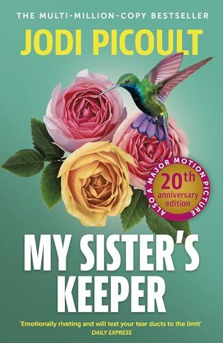 Hodder Paperbacks My Sister's Keeper, The Gripping And Hugely Emotional Tear-jerker From The Bestselling Author ...