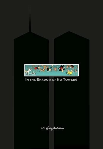 In the Shadow of No Towers. Graphic Novel.