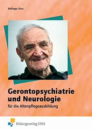 Gerontopsychiatrie und Neurologie für die Altenpflegeausbildung: Schülerband