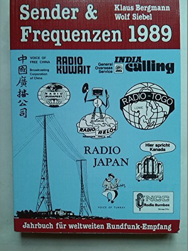 Sender und Frequenzen 1989. Jahrbuch für weltweiten Rundfunk- Empfang