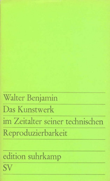 Das Kunstwerk im Zeitalter seiner technischen Reproduzierbarkeit