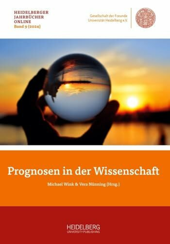 Prognosen in der Wissenschaft (Heidelberger Jahrbücher Online)