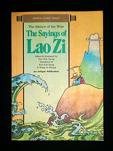 Sayings of Lao Zi/1: The Silence of the Wise (Asiapac Comic Series)