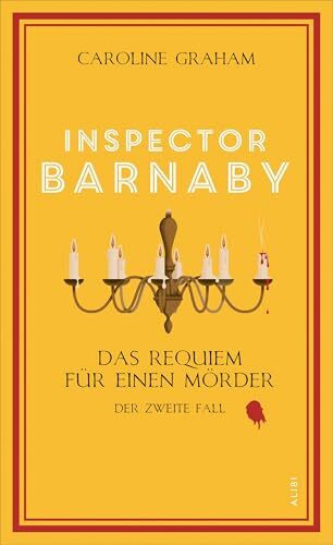 Inspector Barnaby und das Requiem für einen Mörder: Der zweite Fall (Inspector Barnaby ermittelt)