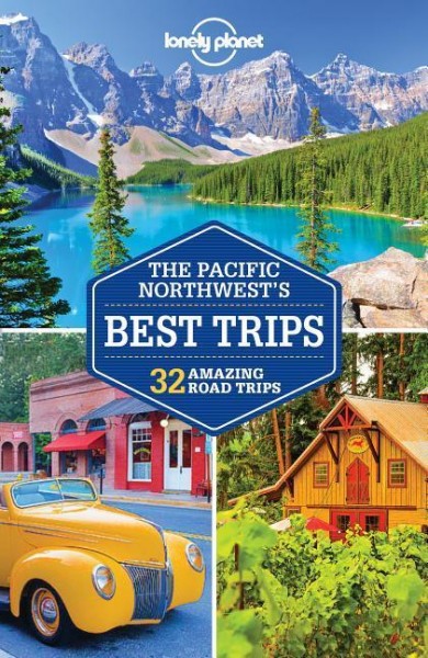 Pacific Northwest's Best Trips