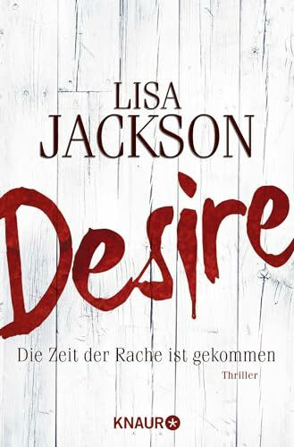 Desire. Die Zeit der Rache ist gekommen: Thriller (Ein Fall für Bentz und Montoya, Band 7)