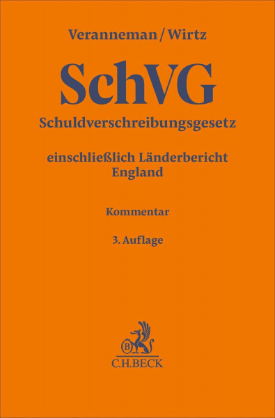 Schuldverschreibungsgesetz. SchVG: einschließlich Länderbericht England. Kommentar (Gelbe Erläuterungsbücher)