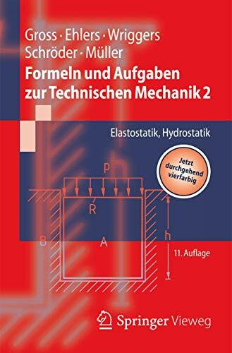 Formeln und Aufgaben zur Technischen Mechanik 2: Elastostatik, Hydrostatik (Springer-Lehrbuch)