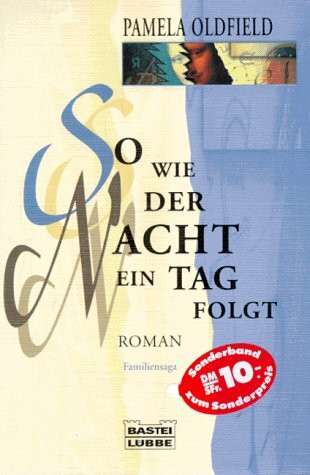 So wie der Nacht ein Tag folgt