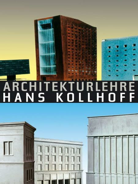 Architekturlehre Hans Kollhoff: An der Eidgenössischen Technischen Hochschule in Zürich