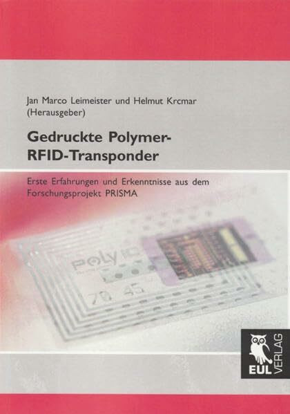 Gedruckte Polymer-RFID-Transponder: Erste Erfahrungen und Erkenntnisse aus dem Forschungsprojekt PRISMA