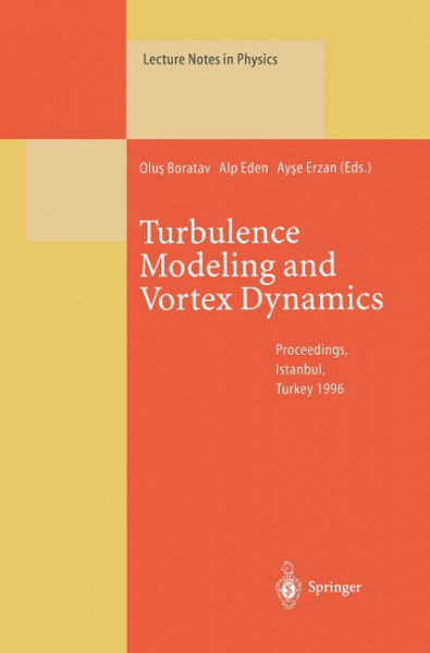 Turbulence Modeling and Vortex Dynamics