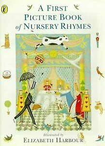 A First Picture Book of Nursery Rhymes (Picture Puffin S.)