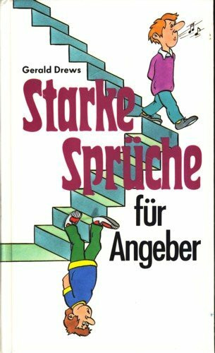 Starke Sprüche für Angeber