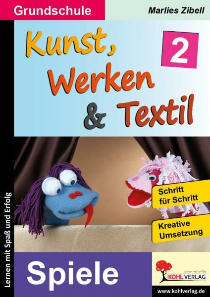 Kunst, Werken und Textil Band 2 – Arbeitsblätter Klasse 1-4 Labyrinth Bälle: ... am Thema Spiele