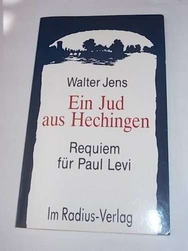 Ein Jud aus Hechingen: Requiem für Paul Levi