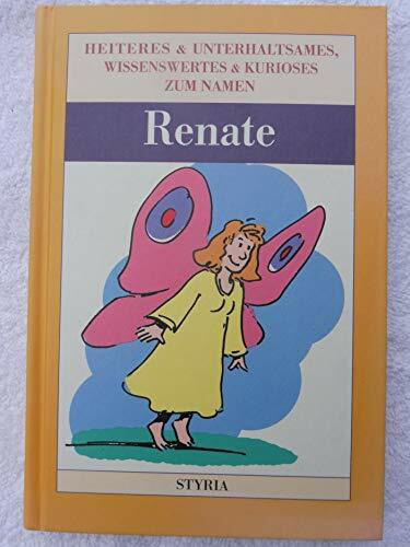 Nomen est omen, Renate