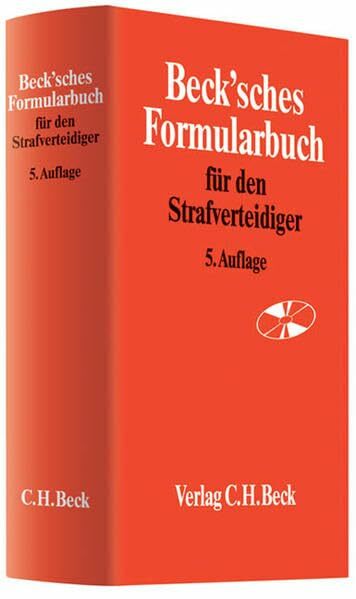 Beck'sches Formularbuch für den Strafverteidiger Beck'sches Formularbuch für den Strafverteidiger