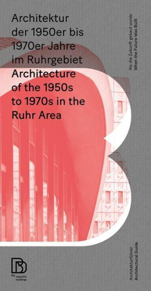 Architektur der 1950er bis 1970er Jahre im Ruhrgebiet