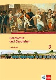 Geschichte und Geschehen. Lehrerband 3. Ausgabe für Hessen