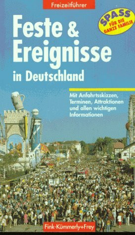 Feste und Ereignisse in Deutschland. Freizeitführer 96/97