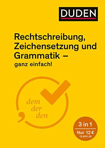 Ganz einfach! - Rechtschreibung, Zeichensetzung und Grammatik: 3 in 1