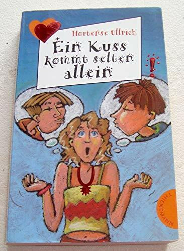 Ein Kuss kommt selten allein (Freche Mädchen – freche Bücher!)