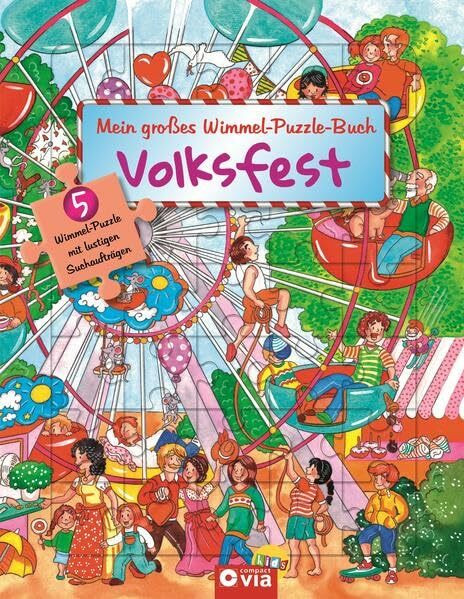 Mein großes Wimmel-Puzzle-Buch - Volksfest: Suchen, Entdecken und Puzzeln - Für Kinder ab 4 Jahren: 5 Wimmel-Puzzles mit lustigen Suchaufträgen