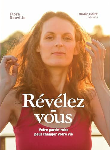 Révélez-vous: Votre garde-robe peut changer votre vie