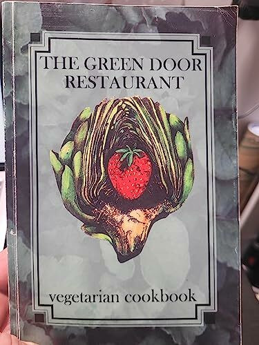 The Green Door Restaurant Vegetarian Cookbook