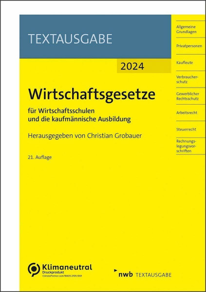 Wirtschaftsgesetze für Wirtschaftsschulen und die kaufmännische Ausbildung: Ausgabe 2024 (NWB Textausgabe)