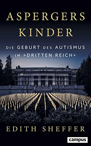 Aspergers Kinder: Die Geburt des Autismus im Dritten Reich