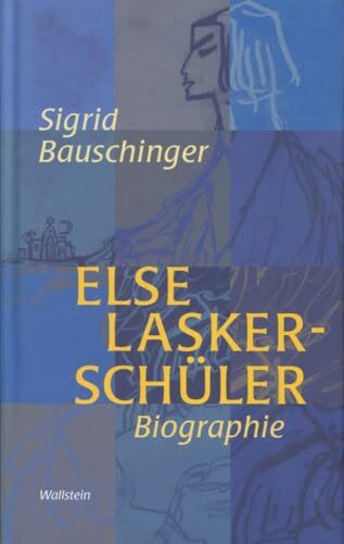 Else Lasker-Schüler. Biographie