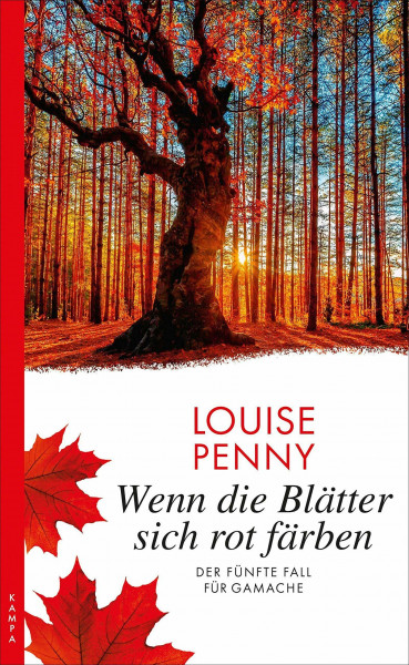 Wenn die Blätter sich rot färben: Der fünfte Fall für Gamache (Ein Fall für Gamache)