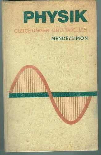 Physik. Gleichungen und Tabellen