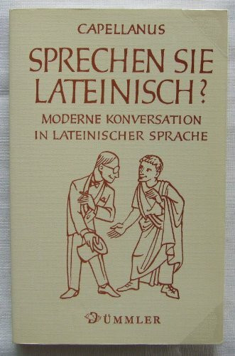 Sprechen Sie lateinisch? Moderne Konversation in lateinischer Sprache