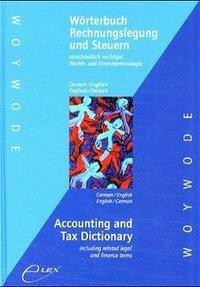 Wörterbuch Rechnungslegung und Steuern. Accounting and Tax Dictionary