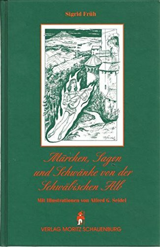 Märchen, Sagen und Schwänke von der Schwäbischen Alb