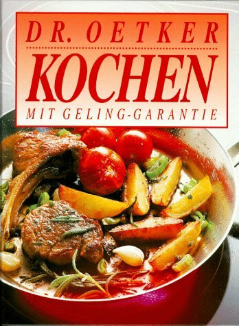 Kochen mit Geling-Garantie