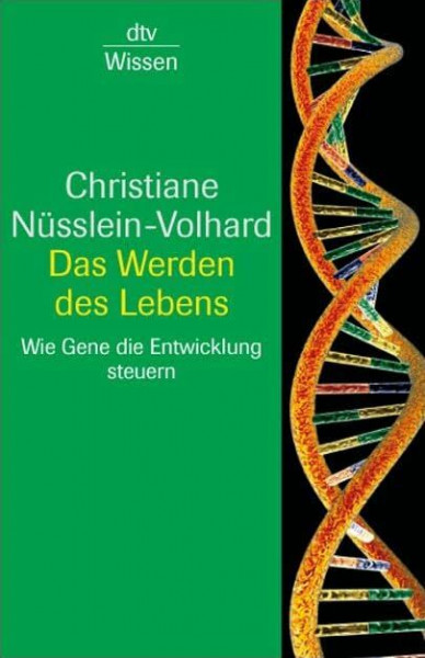 Das Werden des Lebens: Wie Gene die Entwicklung steuern (dtv Sachbuch)